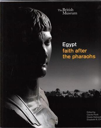 Couverture du livre « Egypt: faith after the pharaohs » de O'Connell Elizabeth aux éditions British Museum