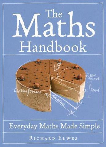 Couverture du livre « The maths handbook » de Richard Elwes aux éditions Quercus Publishing Digital