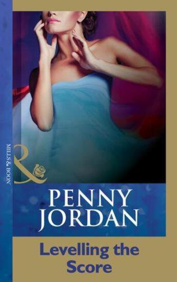 Couverture du livre « Levelling the Score (Mills and Boon Modern) » de Jordan Penny aux éditions Epagine