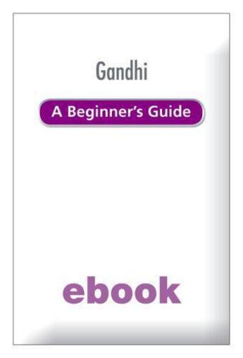 Couverture du livre « Gandhi: A Beginner's Guide » de Blais Genevieve aux éditions Hodder Education Digital