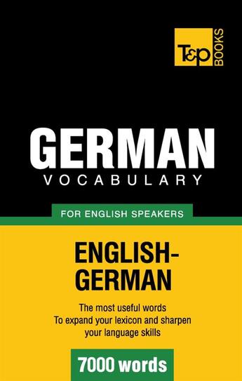 Couverture du livre « German vocabulary for english speakers : 7000 words » de Andrey Taranov aux éditions Books On Demand