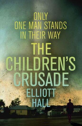 Couverture du livre « The Children's Crusade » de Hall Elliott aux éditions Murray John Digital