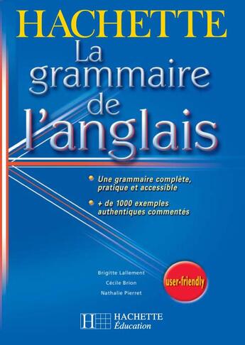 Couverture du livre « La Grammaire De L'Anglais » de Lallement-B aux éditions Hachette Education