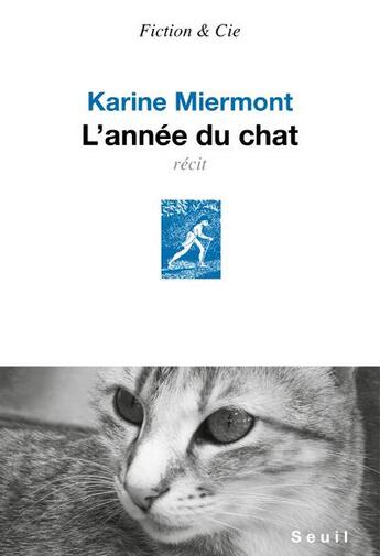 Couverture du livre « L'année du chat » de Karine Miermont aux éditions Seuil