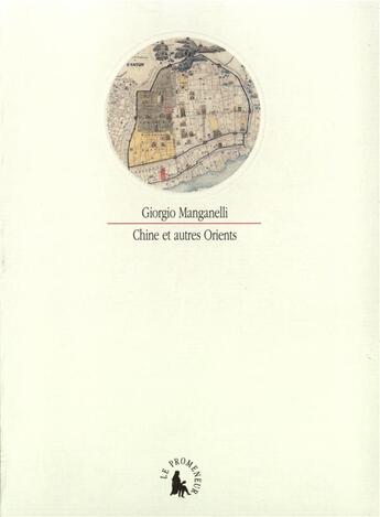 Couverture du livre « Chine et autres orients » de Giorgo Manganelli aux éditions Gallimard