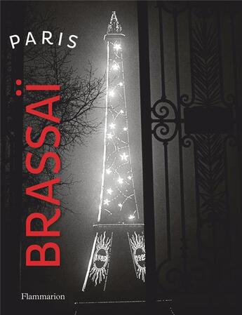 Couverture du livre « Paris » de Brassai aux éditions Flammarion