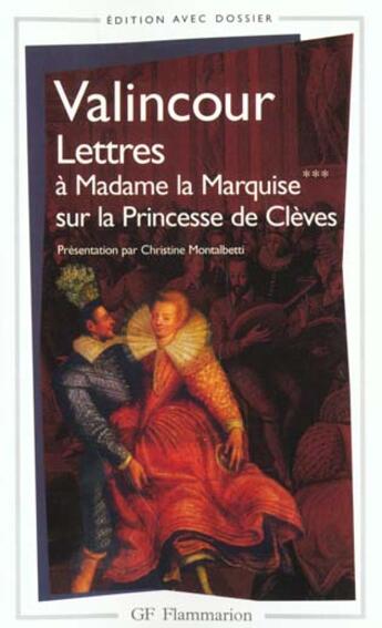 Couverture du livre « Lettres a madame la marquise *** sur le sujet de la princesse de cleves » de Valincour aux éditions Flammarion