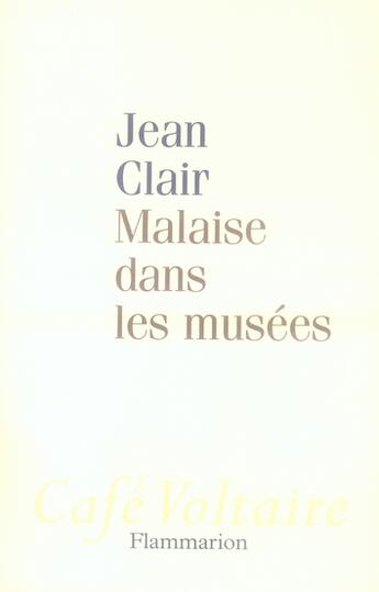 Couverture du livre « Malaise dans les musées » de Jean Clair aux éditions Flammarion