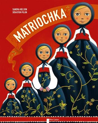 Couverture du livre « Matriochka » de Sandra Nelson aux éditions Pere Castor