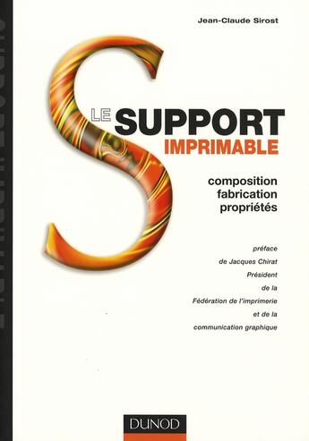 Couverture du livre « Le support imprimable » de Jean-Claude Sirost aux éditions Dunod