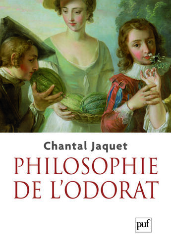 Couverture du livre « Philosophie de l'odorat » de Chantal Jaquet aux éditions Puf