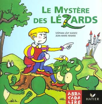 Couverture du livre « ABRACADALIRE T.10 ; le mystère des lézards » de Levy-Kuentz-S aux éditions Hatier