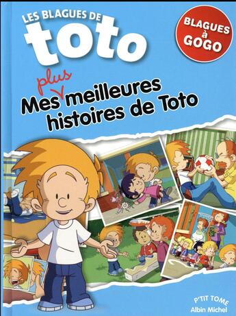 Couverture du livre « Les blagues de Toto ; mes meilleures histoires de Toto t.5 » de Thierry Coppee aux éditions Albin Michel