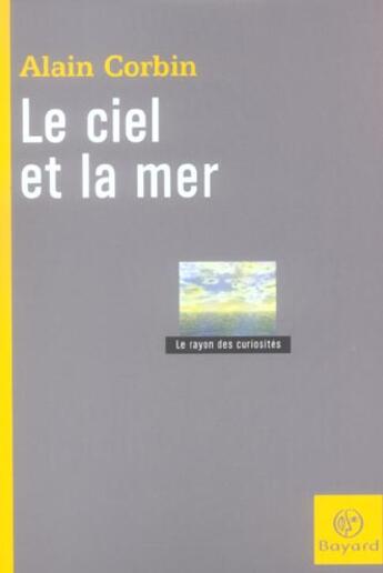 Couverture du livre « Ciel Et La Mer (Le) » de  aux éditions Bayard