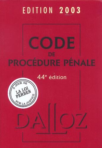 Couverture du livre « Code de procedure penale 2003 ; droits de l'homme ; mineurs delinquants ; 44e edition » de  aux éditions Dalloz