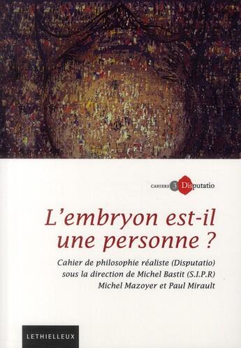 Couverture du livre « L'embryon est-il une personne ? » de Michel Mazoyer et Michel Bastit et Paul Mirault aux éditions Lethielleux