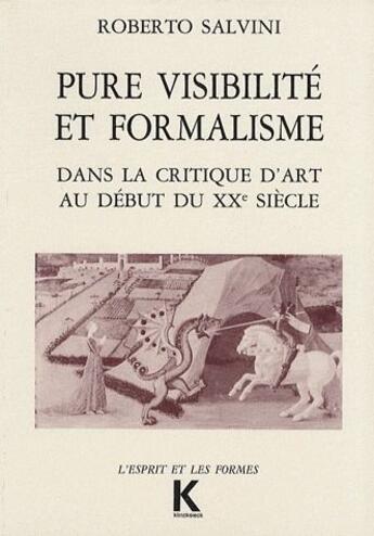 Couverture du livre « Pure visibilité et formalisme ; dans la critique d'art au début du XXe siècle » de Salvini/Roberto aux éditions Klincksieck