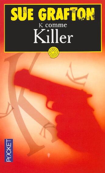 Couverture du livre « K comme killer » de Sue Grafton aux éditions Pocket