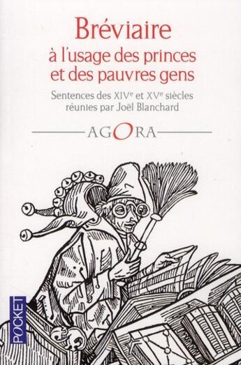 Couverture du livre « Bréviaire à l'usage des princes et des pauvres gens ; sentences des XIV et XV siècles réunies par Joël Blanchard » de Joel Blanchard aux éditions Pocket