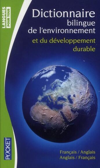 Couverture du livre « Dictionnaire de l'environnement et du dévéloppement durable » de Olivier Delbard aux éditions Langues Pour Tous