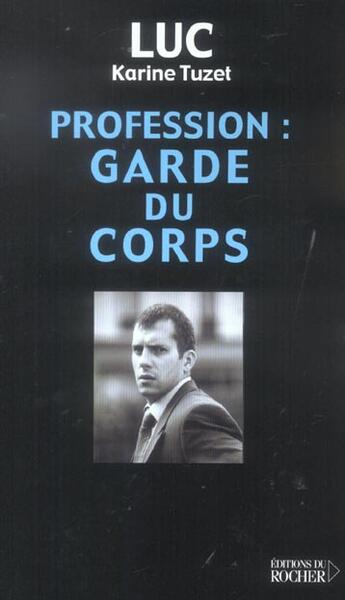 Couverture du livre « Profession » de Luc aux éditions Rocher