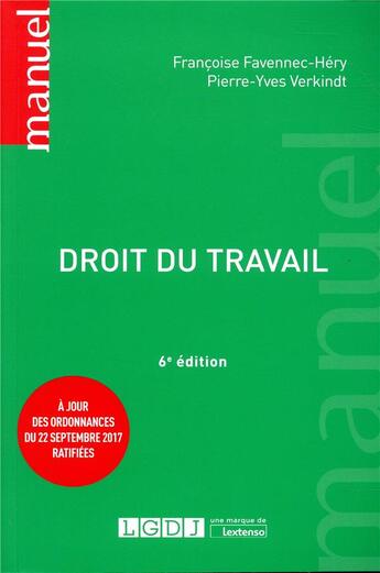 Couverture du livre « Droit du travail (6e édition) » de Pierre-Yves Verkindt et Francoise Favennec-Hery aux éditions Lgdj