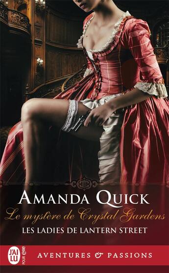 Couverture du livre « Les ladies de Lantern Street Tome 1 : le mystère de Crystal Gardens » de Amanda Quick aux éditions J'ai Lu