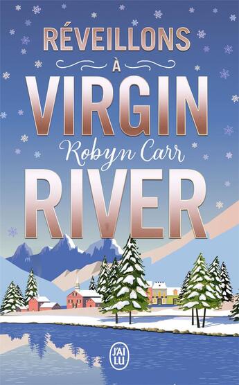 Couverture du livre « Réveillons à Virgin River » de Robyn Carr aux éditions J'ai Lu