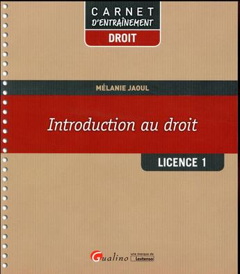 Couverture du livre « Introduction au droit L1-S1 » de Melanie Jaoul aux éditions Gualino