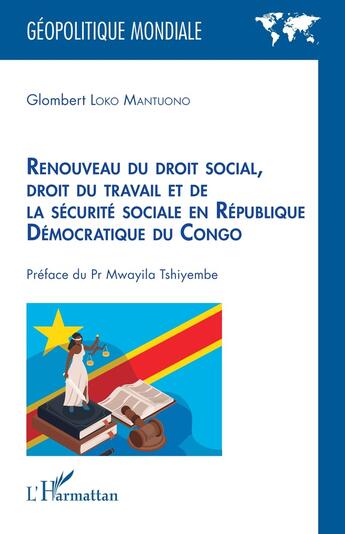 Couverture du livre « Renouveau du droit social, droit du travail et de la sécurité sociale en République Démocratique du Congo » de Glombert Loko Mantuono aux éditions L'harmattan