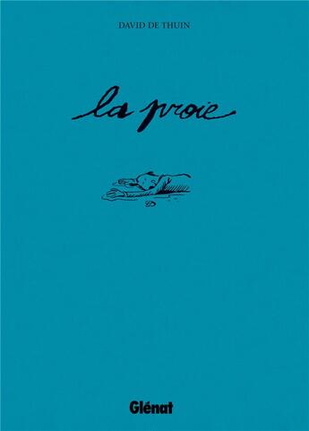 Couverture du livre « La proie » de David De Thuin aux éditions Glenat