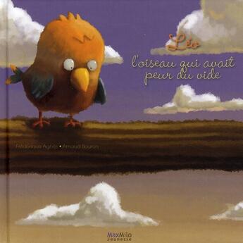 Couverture du livre « Léo, l'oiseau qui avait peur du vide » de Frederique Agnes aux éditions Max Milo