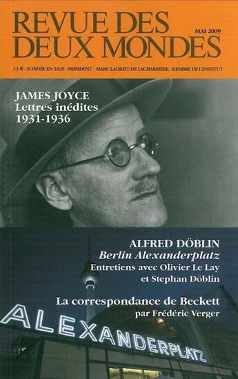 Couverture du livre « James Joyce, lettres inédites 1931-1936 ; Alfred Döblin, Berlin Alexanderplatz » de  aux éditions Revue Des Deux Mondes