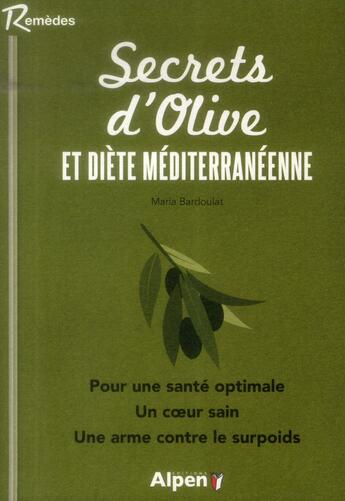 Couverture du livre « Secrets d'olive et diete mediterraneenne » de Bardoulat Maria aux éditions Alpen