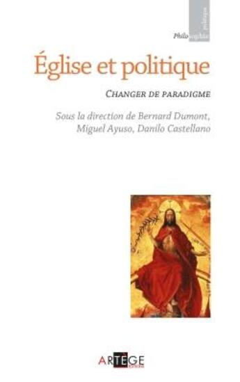 Couverture du livre « Église et politique ; changer de paradigme » de  aux éditions Artege