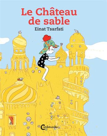 Couverture du livre « Le château de sable » de Tsarfati Einat aux éditions Cambourakis