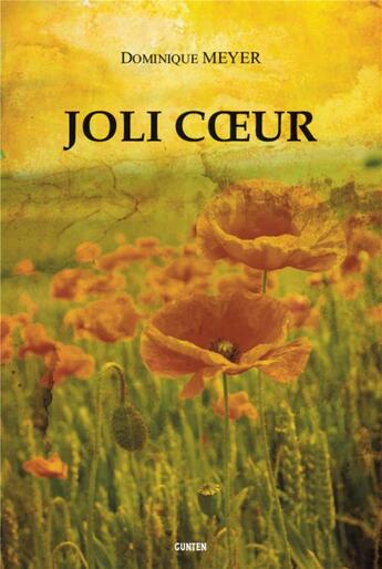 Couverture du livre « Joli coeur » de Dominique Meyer aux éditions Gunten