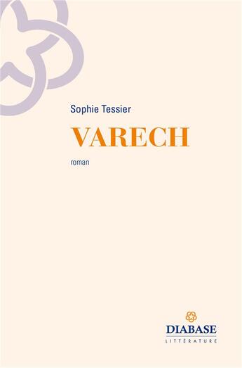 Couverture du livre « Varech » de Sophie Tessier aux éditions Diabase