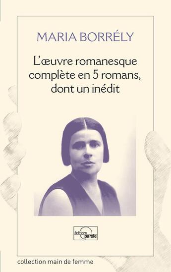 Couverture du livre « Coffret MARIA BORRÉLY : L'oeuvre romanesque complète en 5 romans, dont un inédit » de Maria Borrely aux éditions Parole