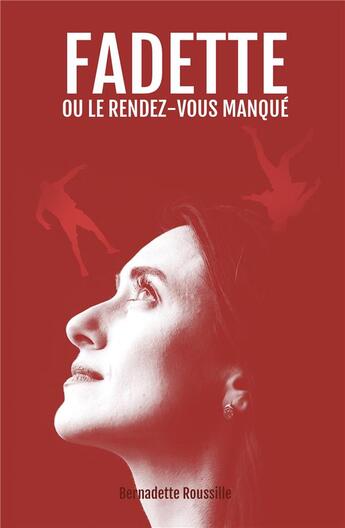 Couverture du livre « Fadette ou le rendez-vous manqué » de Bernadette Roussille aux éditions Iggybook