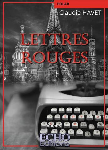 Couverture du livre « Lettres rouges » de Claudie Havet aux éditions Echo Editions