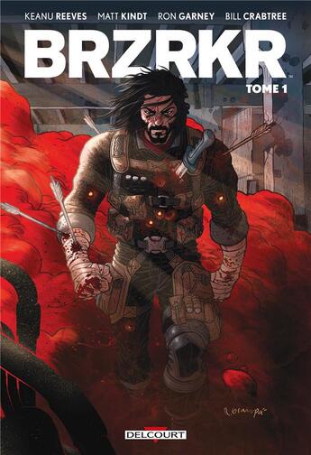 Couverture du livre « BRZRKR Tome 1 » de Ron Garney et Matt Kindt et Keanu Reeves aux éditions Delcourt