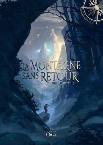 Couverture du livre « La montagne sans retour » de Ophelie Datiche aux éditions Onyx