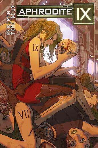 Couverture du livre « Aphrodite IX Rebirth Tome 2 » de Matt Hawkins et Stjepan Sejic aux éditions Reflexions