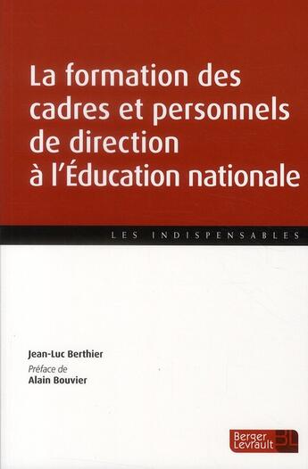 Couverture du livre « Cadres scolaires ; former, se former » de Jean-Luc Berthier aux éditions Berger-levrault