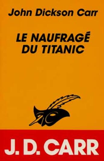 Couverture du livre « Le Naufrage Du Titanic » de John Dickson Carr aux éditions Editions Du Masque