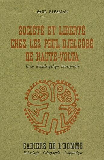 Couverture du livre « Societe et liberte chez les peul djelgobe de haute-volta ess » de Riesman .P aux éditions Ehess