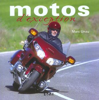 Couverture du livre « Motos d'exception » de Marc Unau aux éditions Etai