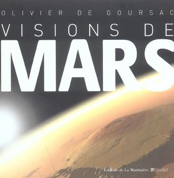 Couverture du livre « Visions De Mars » de Olivier De Goursac aux éditions La Martiniere