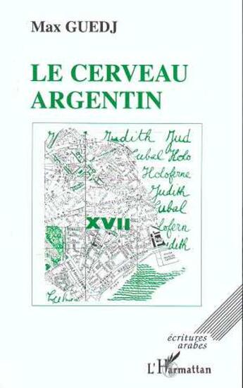 Couverture du livre « Le cerveau argentin » de Max Guedj aux éditions L'harmattan